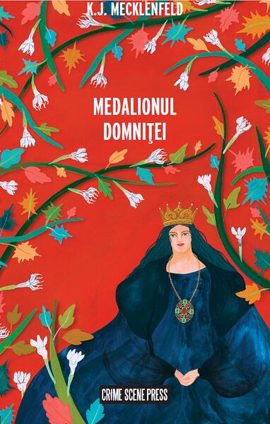 Medalionul domniței - Crime Scene Press