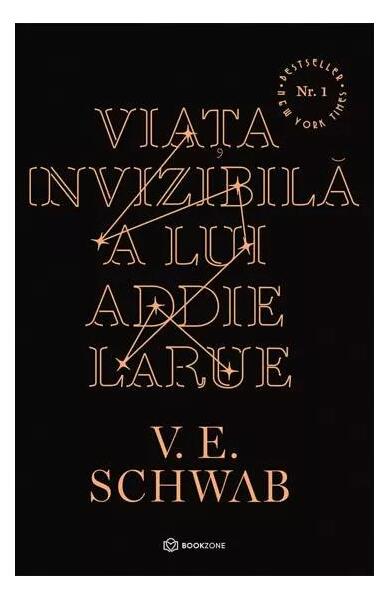 Viața invizibilă a lui Addie LaRue - V. E. Schwab - Bookzone