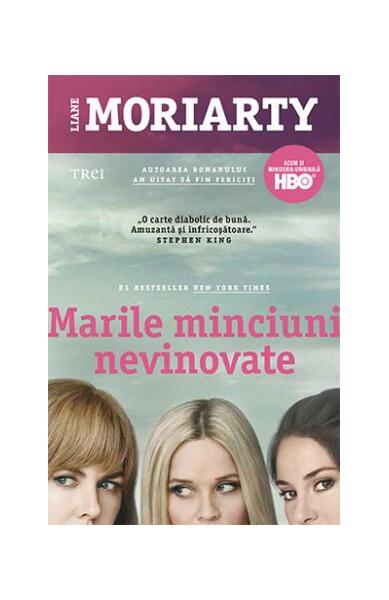 Marile minciuni nevinovate - Liane Moriarty - Trei