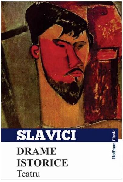 Drame istorice. Teatru - Ioan Slavici - Hoffman