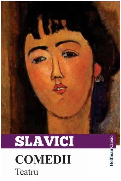 Comedii. Teatru - Ioan Slavici - Hoffman