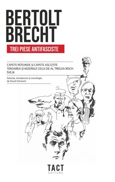 Trei piese antifasciste - Bertolt Brecht - Tact