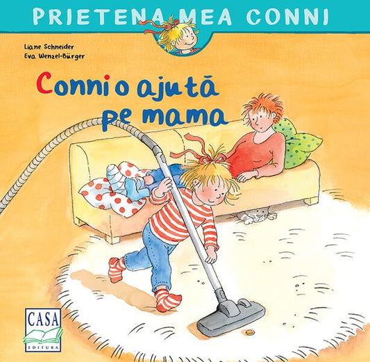 Conni o ajută pe mama - Liane Schneider, Eva Wenzel-Bürger - Casa
