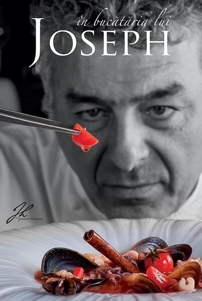 În bucătăria lui Joseph - Joseph Hadad - RAO