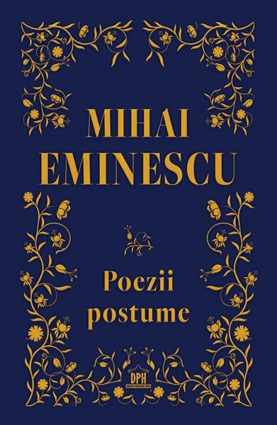 Mihai Eminescu. Poezii postume - Gabriela Gîrmacea - Didactica Publishing House