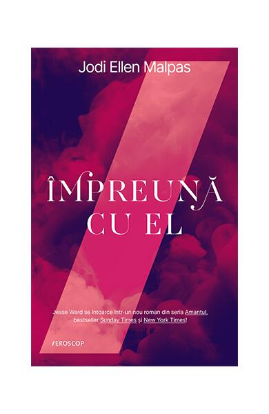 Împreună cu el (Vol. 4) - Jodi Ellen Malpas - Pandora M