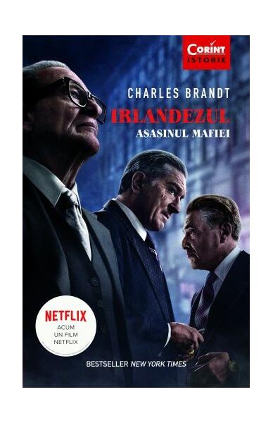 Irlandezul. Asasinul mafiei - Charles Brandt - Corint