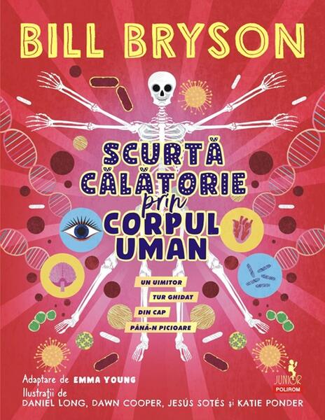 Scurtă călătorie prin corpul uman - Bill Bryson - Polirom