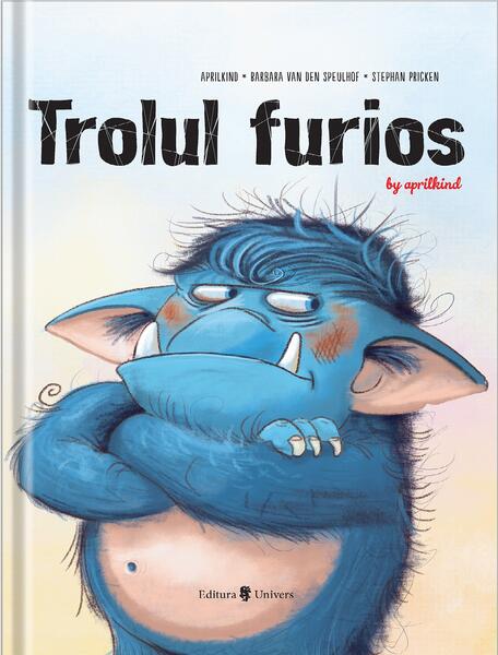 Trolul furios - Barbara van den Speulhof - Univers