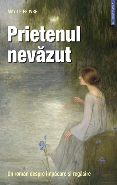 Prietenul nevăzut - Paperback brosat - Amy Le Feuvre - Sophia