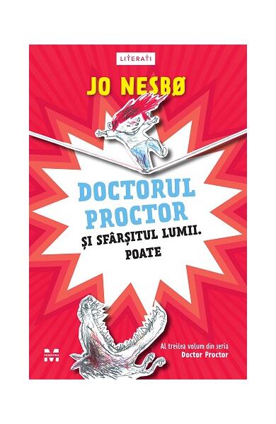 Doctorul Proctor și sfârșitul lumii. Poate (Vol. 3) - Jo Nesbø - Pandora M