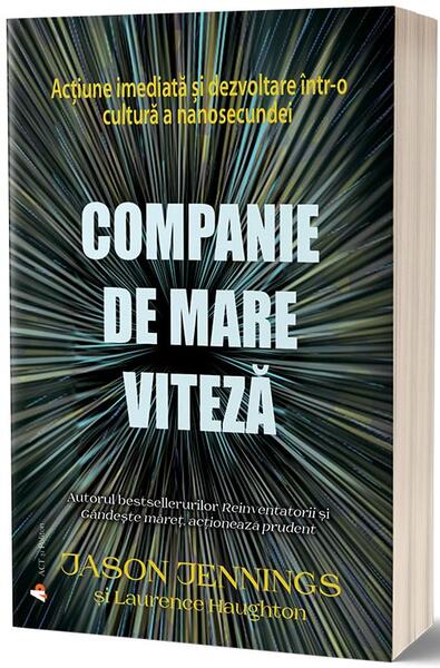 Companie de mare viteză - Jason Jennings, Laurence Haughton - Act și Politon