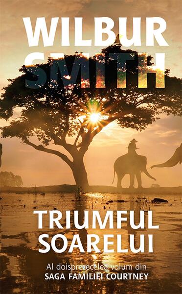 Triumful soarelui (Vol. XII) - Wilbur Smith - RAO