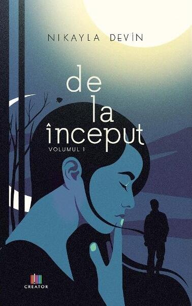 De la început (Vol. 1) - Nikayla Devin - Creator