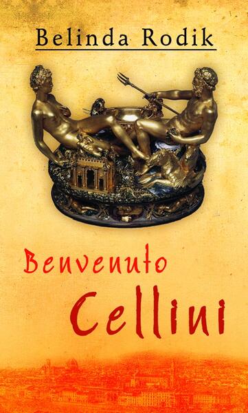 Benvenuto Cellini - Belinda Rodik - RAO