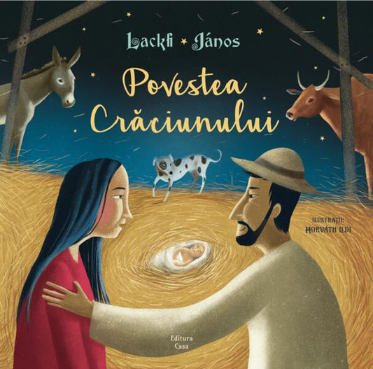 Povestea Crăciunului - Lackfi János - Casa