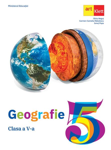 Geografie. Manual pentru clasa a V-a - Carmen Camelia Rădulescu, Ionuţ Popa, Silviu Neguţ - Art Klett