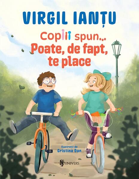 Copiii spun... Poate, de fapt, te place - Virgil Ianțu - Univers