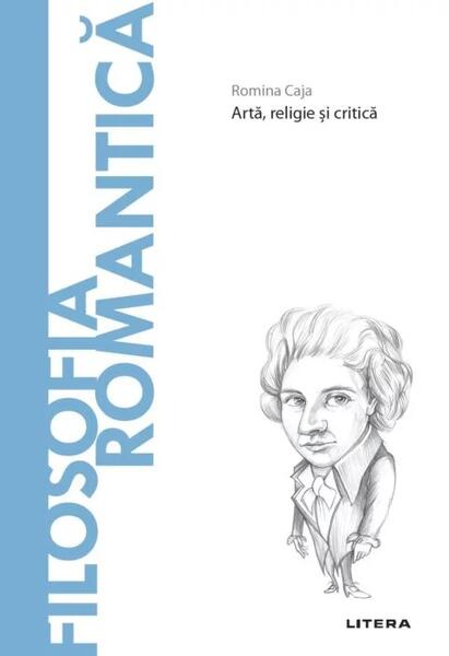 Filosofia romantică (Vol. 59) - Romina Caja - Litera