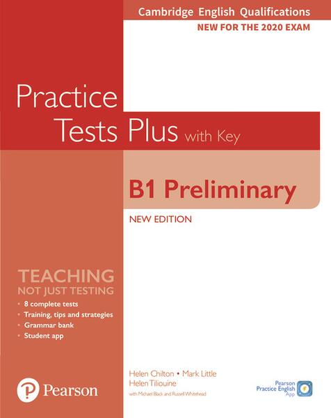 PET Practice Tests Plus Cambridge English Qualifications: B1 Preliminary New Edition Practice Tests Plus Student's Book with key - Helen Chilton, Helen Tiliouine, Mark Little, Michael Black, Russell Whitehead - Pearson