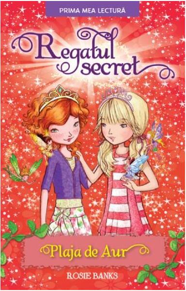 Regatul secret. Plaja de Aur - Rosie Banks - Litera