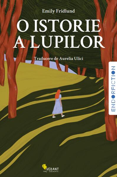 O istorie a lupilor - Emily Fridlund - Vellant