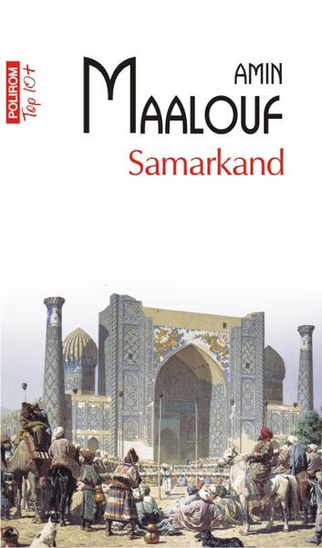 Samarkand (Top 10+) - Amin Maalouf - Polirom