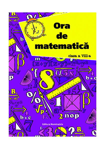 Ora de matematică clasa a VIII-a - Petre Năchilă - Nominatrix