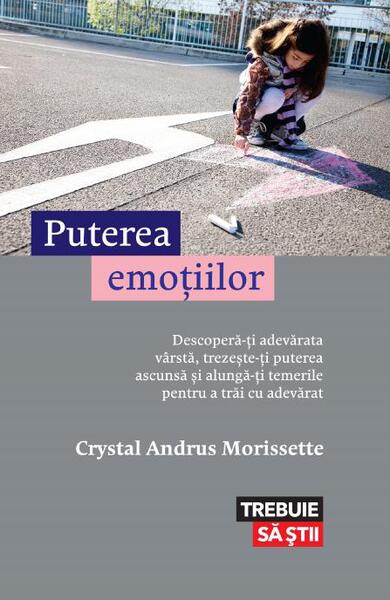Puterea emoțiilor - Crystal Andrus Morissette - Lifestyle