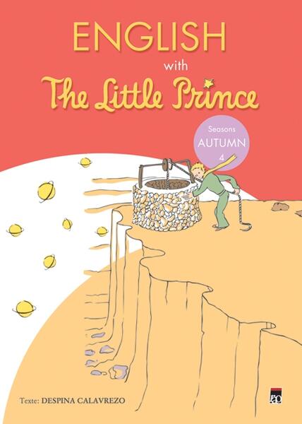English with The Little Prince. Seasons: Autumn (Vol. IV) - Despina Calavrezo - RAO