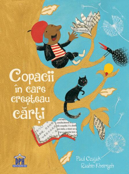 Copacii în care creșteau cărți - Paul Czajak, Rashin Kheiriyeh - Didactica Publishing House