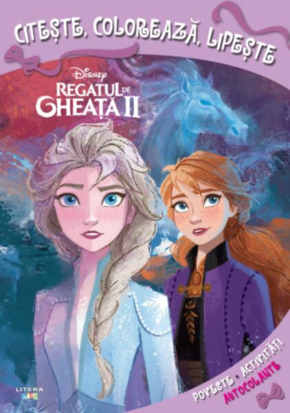 Disney. Regatul de gheață II. Citește, colorează, lipește - Disney - Litera mică