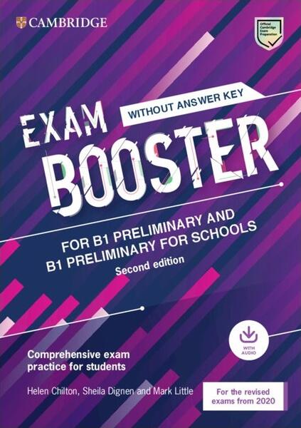 Exam Booster for B1 Preliminary and B1 Preliminary for Schools without Answer Key with Audio for the Revised 2020 Exams - Cambridge