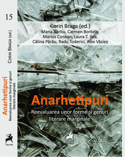 Anarhetipuri - Corin Braga - Tracus Arte
