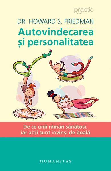Autovindecarea și personalitatea - Howard S. Friedman