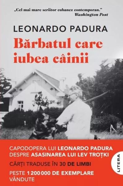 Bărbatul care iubea câinii - Leonardo Padura - Litera