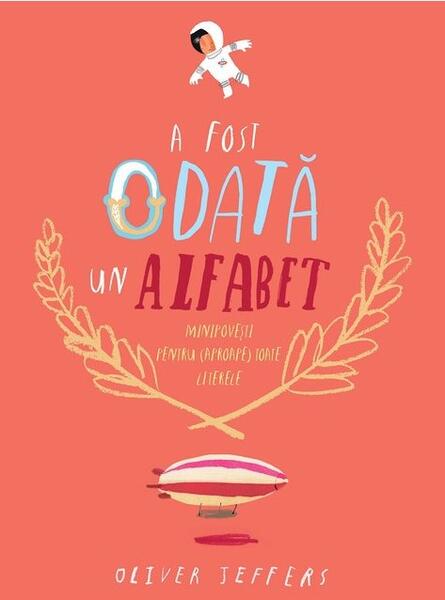 A fost odată un alfabet - Oliver Jeffers