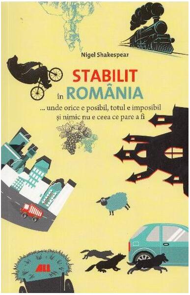 Stabilit în România - Nigel Shakespear - All