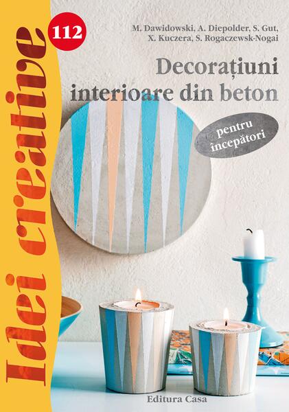 Decoraţiuni interioare din beton pentru începători. Idei creative 112 - Casa