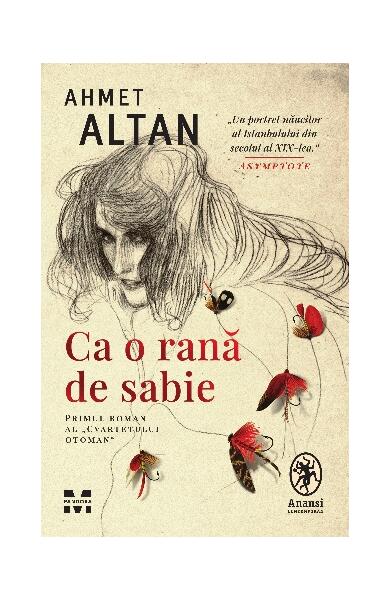 Ca o rană de sabie. Cvartetul Otoman (Vol. 1) - Ahmet Altan - Trei