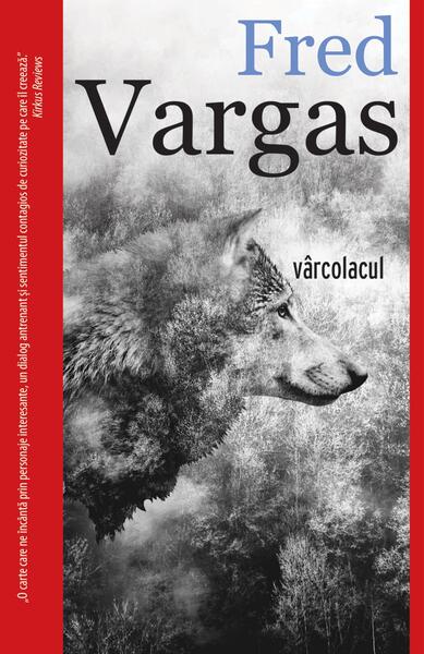 Vârcolacul (Vol. 2) - Fred Vargas - Crime Scene Press