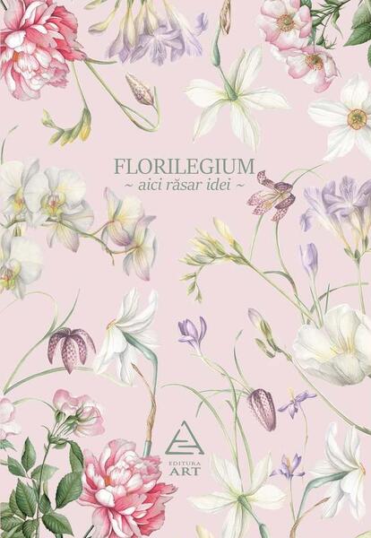 Florilegium (agenda roz) - Paperback brosat - *** - Art