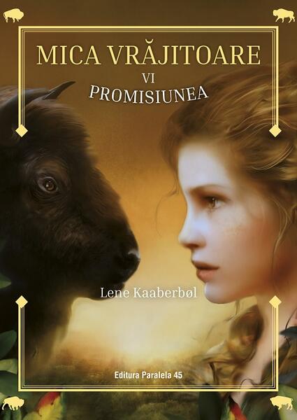 Promisiunea (Vol. 6) - Lene Kaaberbøl - Paralela 45