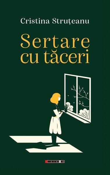 Sertare cu tăceri - Cristina Struțeanu - Eikon