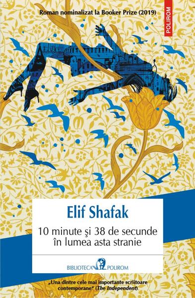 10 minute și 38 de secunde în lumea asta stranie - Elif Shafak