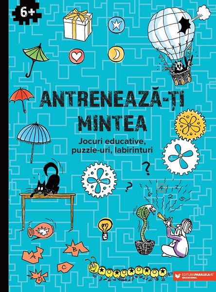 Antrenează-ți mintea! (6 ani +) - Ballon Media - Paralela 45 educațional