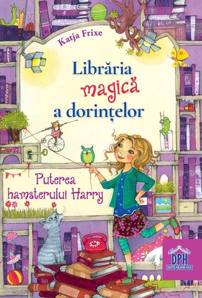 Puterea hamsterului Harry (Vol. 2) - Katja Frixe - Didactica Publishing House