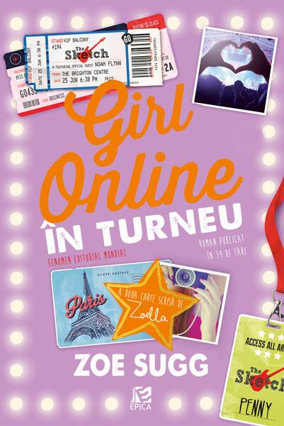 Girl Online în turneu (Vol. 2) - Zoe Sugg (Zoella) - Epica Publishing
