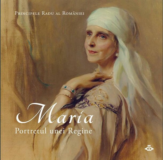 Maria - Hardcover - A.S.R. Principele Radu - Curtea Veche