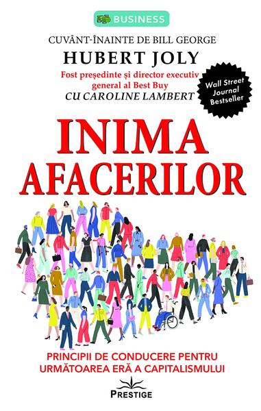 Inima afacerilor - Hubert Joly - Prestige